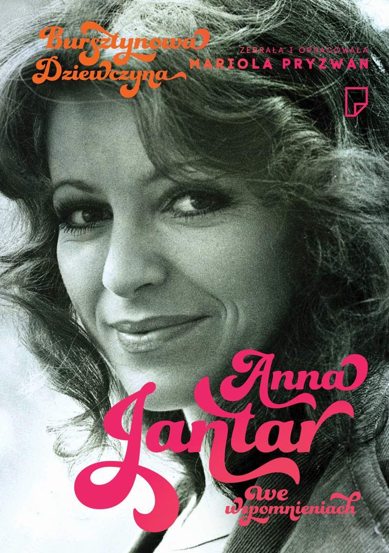 Bursztynowa dziewczyna. Anna Jantar we wspomnieniach - ebook mobi