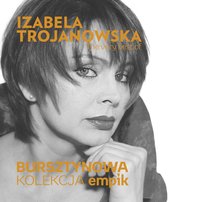 Bursztynowa kolekcja empik: The Very Best Of Izabela Trojanowska Trojanowska Izabela