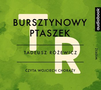 Bursztynowy ptaszek - Różewicz Tadeusz
