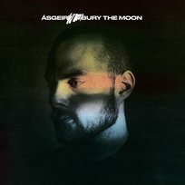 Bury The Moon Asgeir