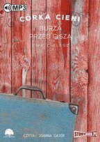 Burza przed ciszą. Córka Cieni. Tom 3 Cielesz Ewa