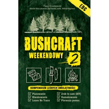Bushcraft weekendowy 2 - Frankowski Paweł