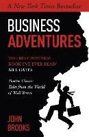 Business Adventures - Brooks John