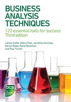 Business Analysis Techniques: 123 essential tools for success James Cadle