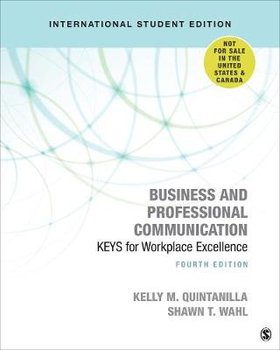 Business and Professional Communication. International Student Edition. KEYS for Workplace Excellence - Kelly M. Quintanilla