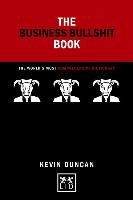 Business Bullshit Book - Duncan Kevin