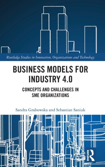 Business Models For Industry 4.0: Concepts And Challenges In SME ...