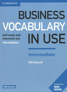 Business Vocabulary in Use: Intermediate Book with Answers: Self-Study and Classroom Use - Mascull Bill
