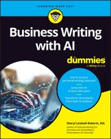 Business Writing with AI For Dummies Sheryl Lindsell-Roberts
