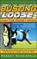 Busting Loose From the Money Game [DRM] - ebook EPUB Scheinfeld Robert