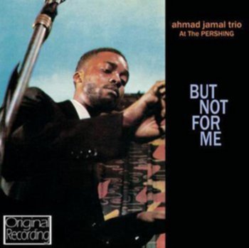 But Not For Me - Jamal Ahmad