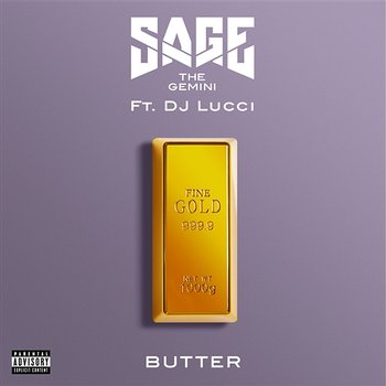 Butter - Sage The Gemini feat. DJ Lucci