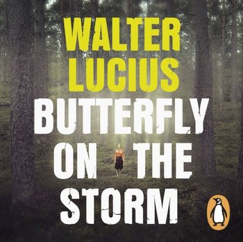 Butterfly on the Storm - Lucius Walter