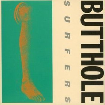 BUTTHOLE SUR REMBRANDT PUSSYHO - The Butthole Surfers