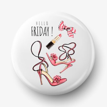 Button Przypinka Z Grafiką Hello Friday, Średnica 58 Mm - Fotobloki & Decor