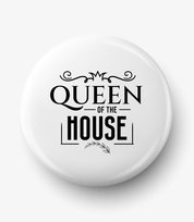Button przypinka z grafiką queen of the house, biały, średnica 58 mm Inna marka