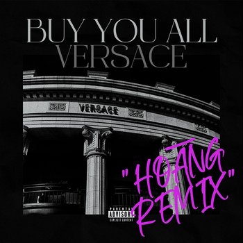 Buy You All Versace - VSoul, Kean, Bille & Hoāng