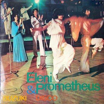 Buzuki Disco - Eleni, Prometheus