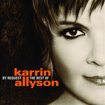 By Request: The Best of Karrin Allyson - Karrin Allyson