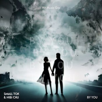 By You - Small ToK & NIBI CHU