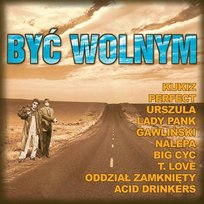 Być Wolnym Robert Gawliński & Janusz Panasewicz