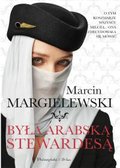 Była arabską stewardesą&nbsp;-&nbsp;Margielewski Marcin