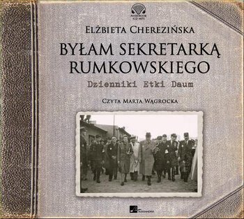 Byłam sekretarką Rumkowskiego - Cherezińska Elżbieta