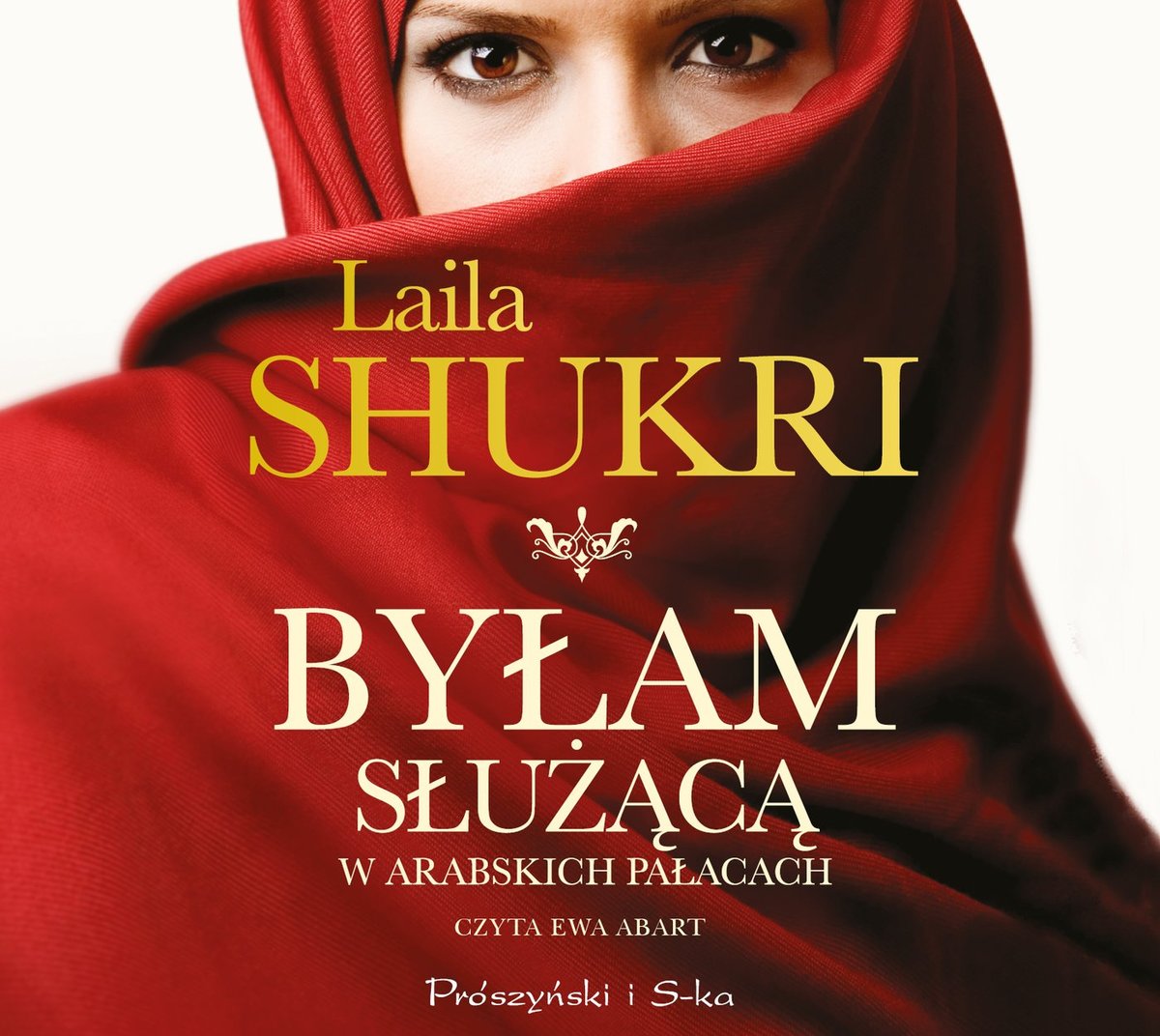 Byłam służącą w arabskich pałacach - audiobook - Shukri Laila