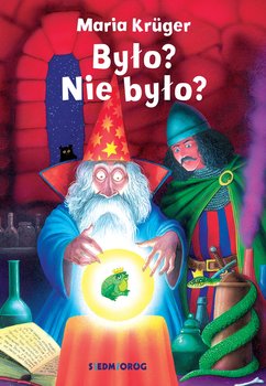 Było? Nie było? - Kruger Maria