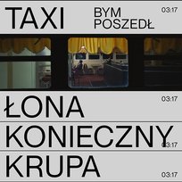 BYM POSZEDŁ Łona, Kacper Krupa, Andrzej Konieczny