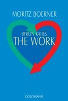 Byron Katies The Work - Borner Moritz