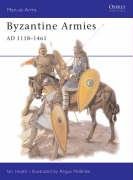 Byzantine Armies 1118-1461 AD - Health Ian, Heath Ian