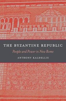 Byzantine Republic - Kaldellism Anthony