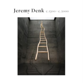 c.1300-c.2000 - Denk Jeremy