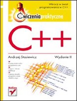 C++. Ćwiczenia praktyczne Stasiewicz Andrzej