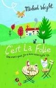 C'est La Folie - Wright Michael