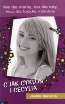 C jak Cyklon i Cecylia Stevens Jackie