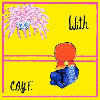 C.O.Y.F. - LILITH