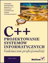 C++. Projektowanie systemów informatycznych. Vademecum profesjonalisty Lakos John