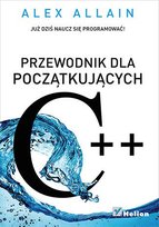 C++. Przewodnik dla początkujących - ebook epub Allain Alex