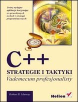 C++. Strategie i taktyki. Vademecum profesjonalisty Murray Robert