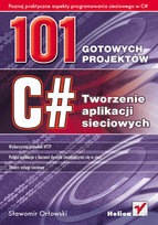 C#. Tworzenie aplikacji sieciowych Orłowski Sławomir