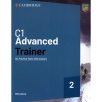 C1 Advanced Trainer 2. Six Practice Tests with Answers with eBook Opracowanie zbiorowe
