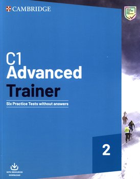 C1 Advanced Trainer 2 Six Practice Tests without Answers with Audio Download - Opracowanie zbiorowe