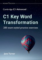 C1 Key Word Transformation Jane Turner