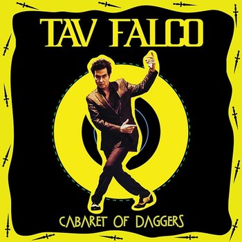 Cabaret of Daggers - Tav Falco