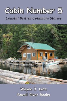 Cabin Number 5 - Lutz Wayne J.