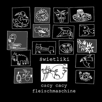 Cacy Cacy Fleischmaschine - Świetliki