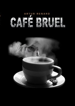 Café Bruel - Artur Renard