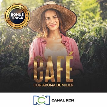 Café con Aroma de Mujer - Canal RCN